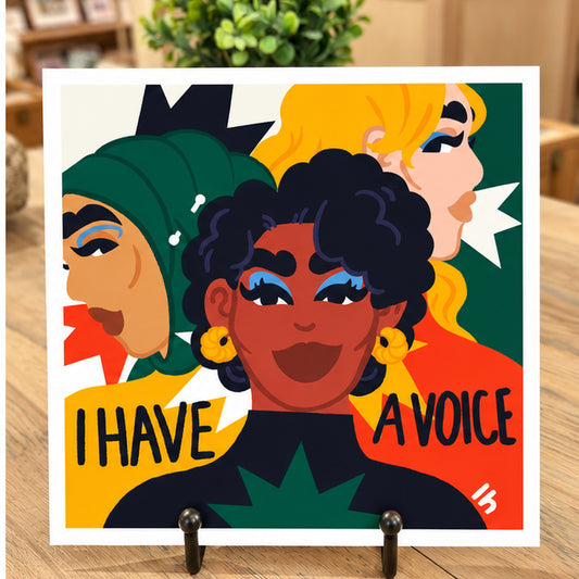 I Have a Voice — 8×8 Art Print
